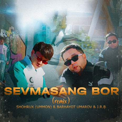 Sevmasang bor (Remix) ft. Barhayot Umarov & J.R.B | Boomplay Music