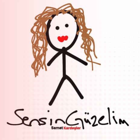 Sensin Güzelim | Boomplay Music