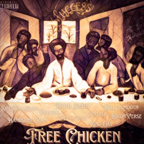 Free Chicken ft. Iontalk, King Gas, Dee Dolla Sign, Eikon Verse & Handsome Ram | Boomplay Music