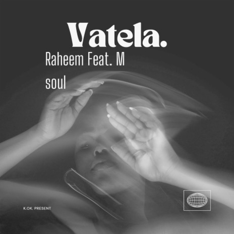 Vatela ft. M.soul | Boomplay Music