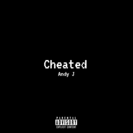 Cheated | Boomplay Music