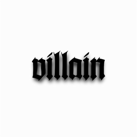 Villain | Boomplay Music