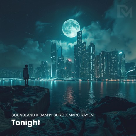 Tonight ft. Danny Burg & Marc Rayen | Boomplay Music