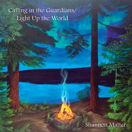 Calling in the Guardians/Light Up the World | Boomplay Music