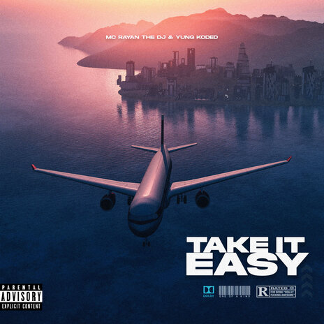 Take It Easy ft. Yung Koded | Boomplay Music