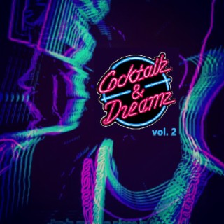 Cocktailz & Dreamz, Vol. 2