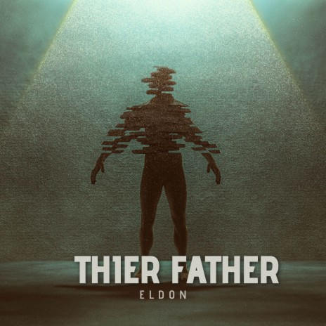 THIER FATHER | Boomplay Music