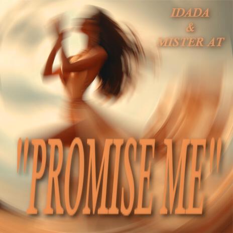 Promise Me ft. Idada | Boomplay Music