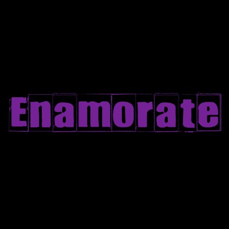 Enamorate | Boomplay Music
