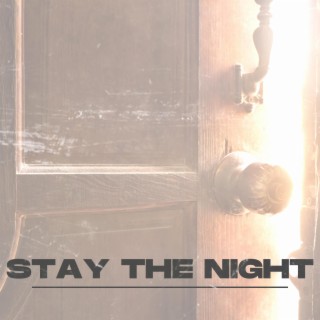 Stay the Night