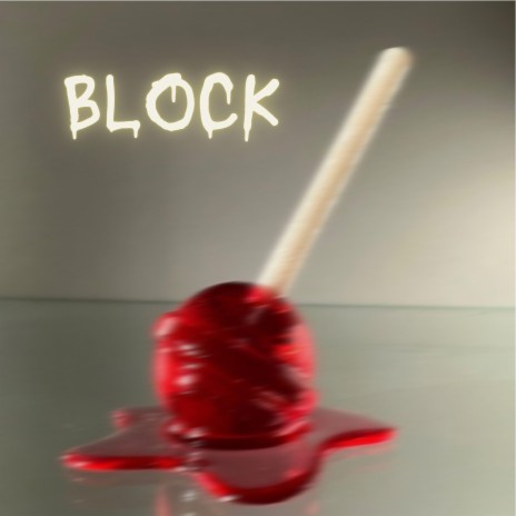 BLOCK | Boomplay Music