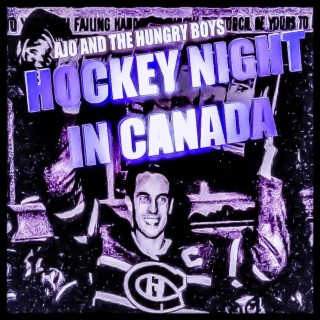 HOCKEY NIGHT IN CANADA © 2023 (HBP) lyrics | Boomplay Music