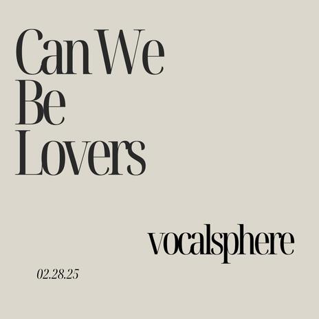 Can We be Lovers | Boomplay Music