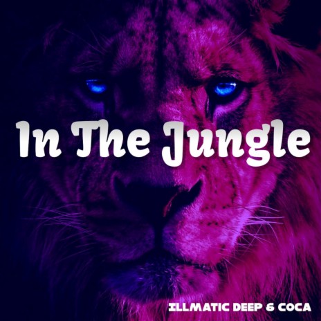 In The Jungle ft. Coca | Boomplay Music