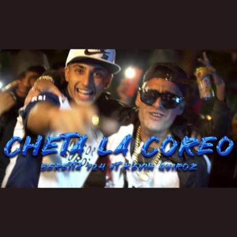 Cheta la coreo ft. Kevin Quiroz | Boomplay Music