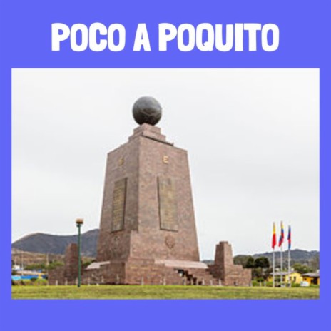 Poco A Poquito | Boomplay Music