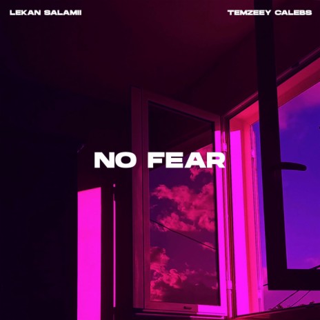 No Fear ft. Lekan Salamii | Boomplay Music