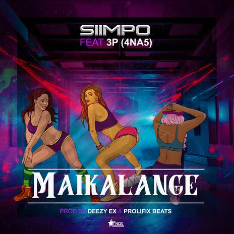 Maikalange) ft. 3P (4 Na 5) | Boomplay Music