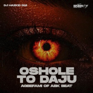 Oshole To Daju (Agbefami Of ABK) Beat