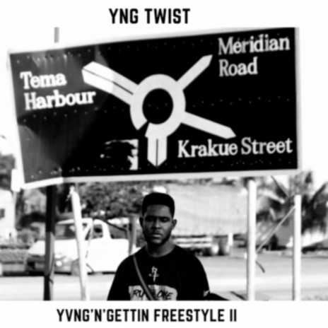 Yvng 'N' Gettin Freestyle II