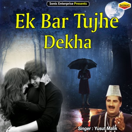 Ek Bar Tujhe Dekha (Ghazal) | Boomplay Music