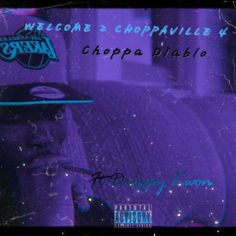 Choppaville Flow ft. Drippy Kwon