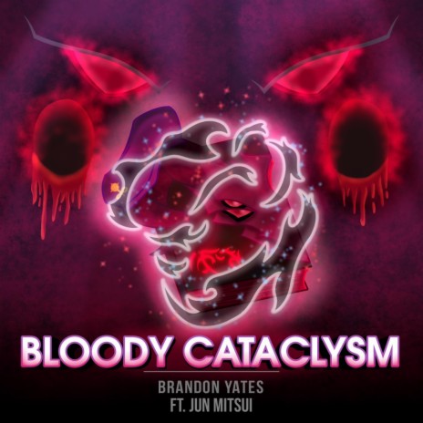 Bloody Cataclysm ft. Jun Mitsui | Boomplay Music