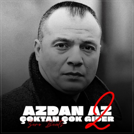 Azdan Az Çoktan Çok Gider 2 (Mafya Müziği)