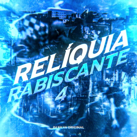 Relíquia Rabiscante 4 | Boomplay Music