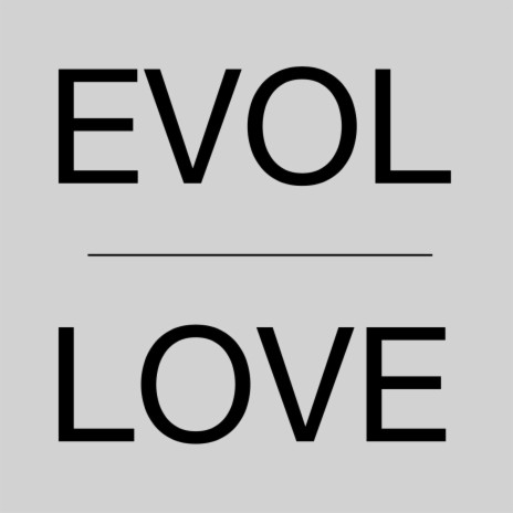 EVOL | Boomplay Music