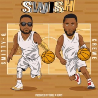 Swish (feat. The Crewe)