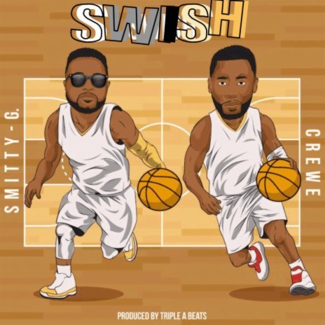 Swish ft. The Crewe | Boomplay Music