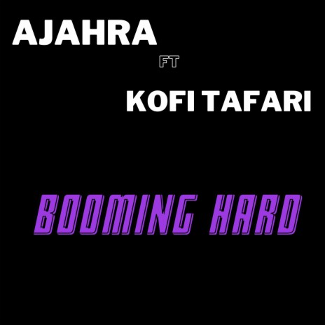 Booming Hard ft. Kofi Tafari | Boomplay Music