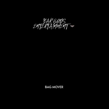 Bag Mover | Boomplay Music