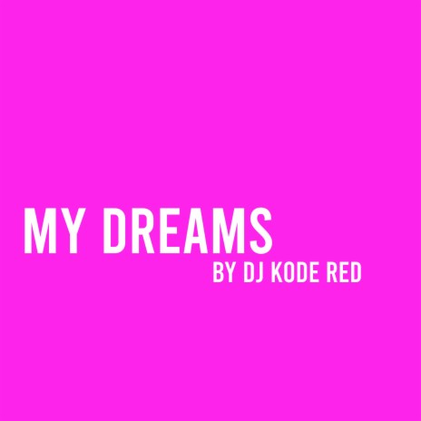 My Dreams (Radio Edit) | Boomplay Music