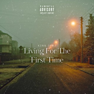 Living For The First Time