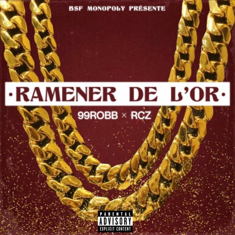 Ramener de l'or ft. RCZ | Boomplay Music