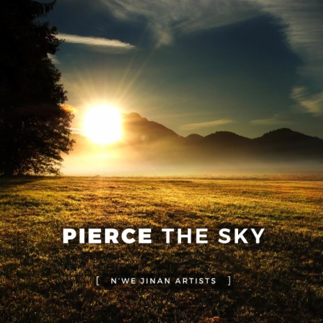 Pierce the Sky | Boomplay Music