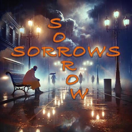 SORROW-SORROWS | Boomplay Music