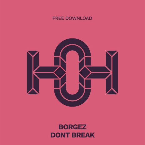 Don't Break | Boomplay Music