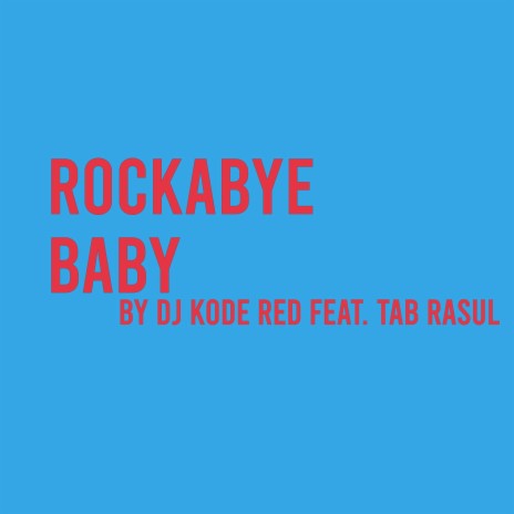RockaBye Baby (feat. Tab Rasul) (Radio Edit)