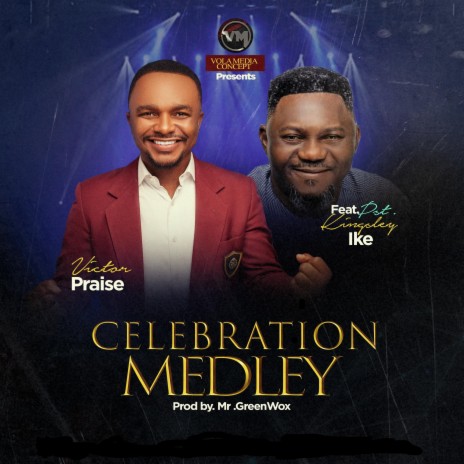 Celebration Medley ft. Pst. Kingsley Ike | Boomplay Music