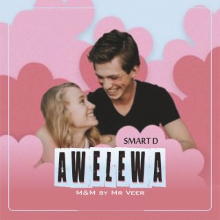 Awelewa lyrics | Boomplay Music