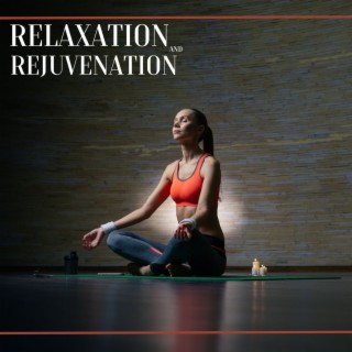 Relaxation and Rejuvenation: Path of Peaceful Mindfulness Through Yoga Practice with Music