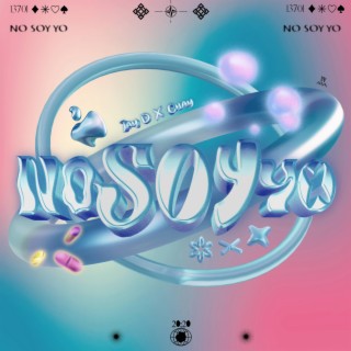 No soy yo ft. Chay lyrics | Boomplay Music