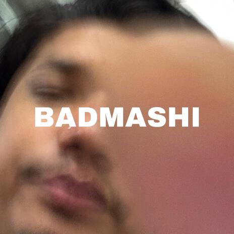 Badmashi | Boomplay Music