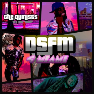 DSFM: 4 Miami