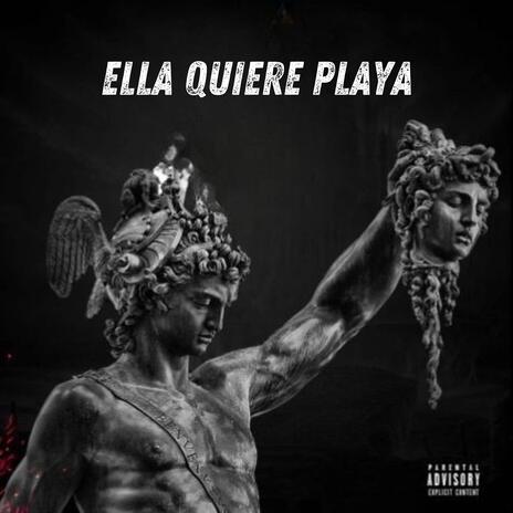 Ella Quiere Playa | Boomplay Music