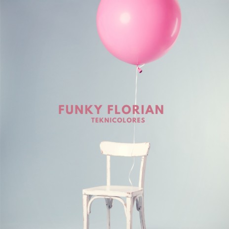 Funky Florian | Boomplay Music