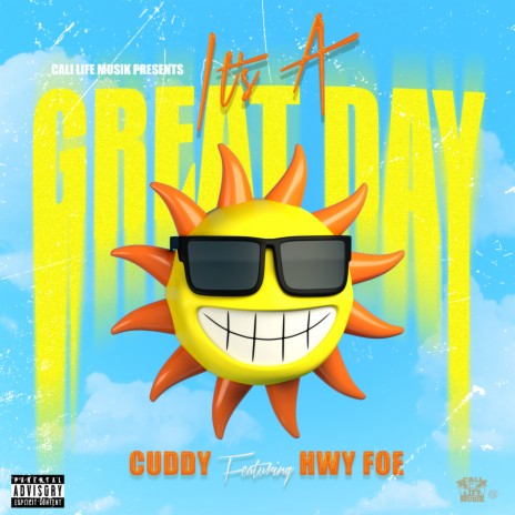 It's A Great Day ft. Hwy Foe | Boomplay Music